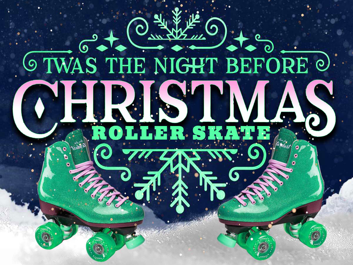 Twas the Night Before Christmas Skate