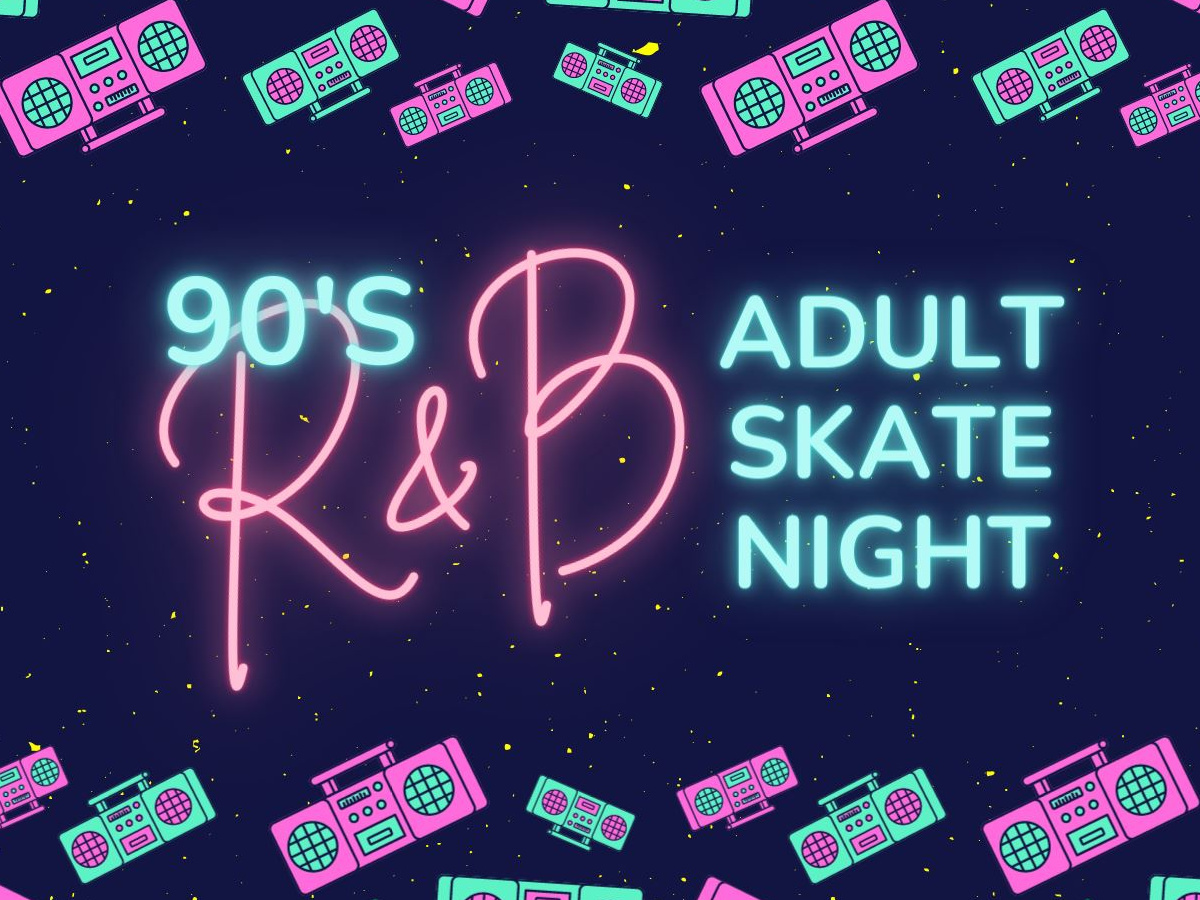90's R&B Adult Skate