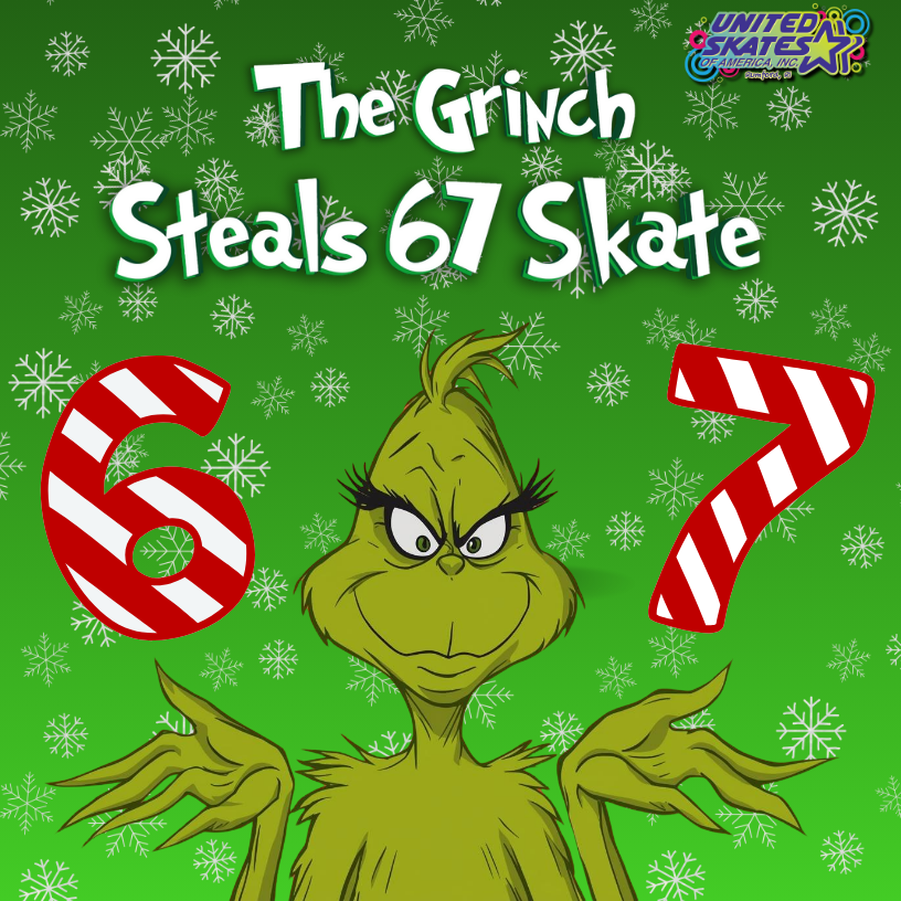 The Grinch Steals 67 Skate at United Skates RI