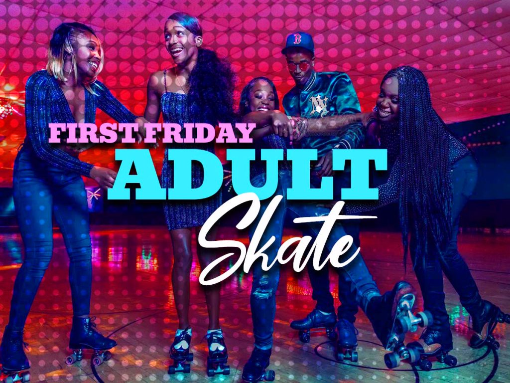 1st Friday Late Skate
