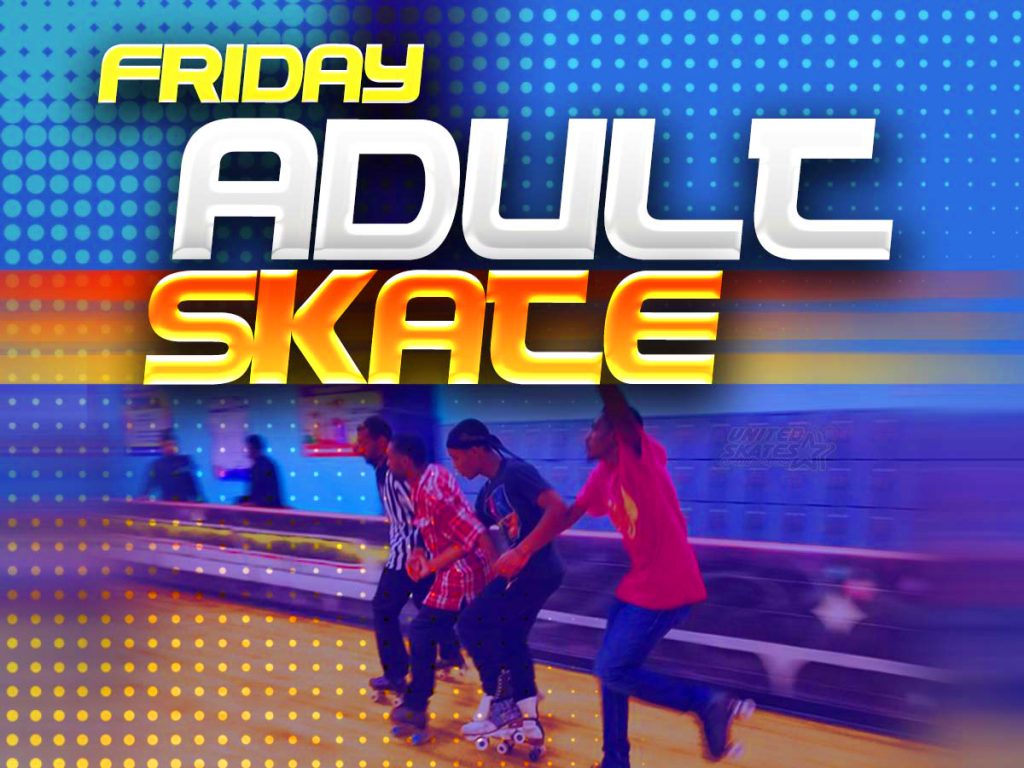 Friday adult skate