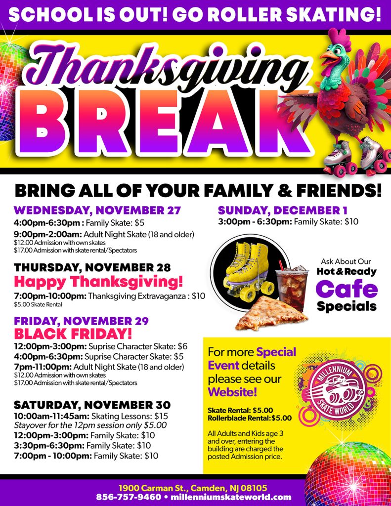 Millennium Skate World Thanksgiving Break 2024