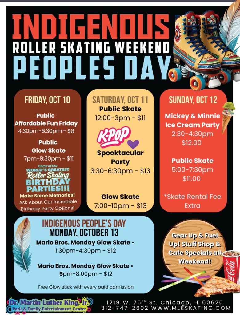 School is out Monday for Indigenous Peoples Day and we are skating & bowling at MLK