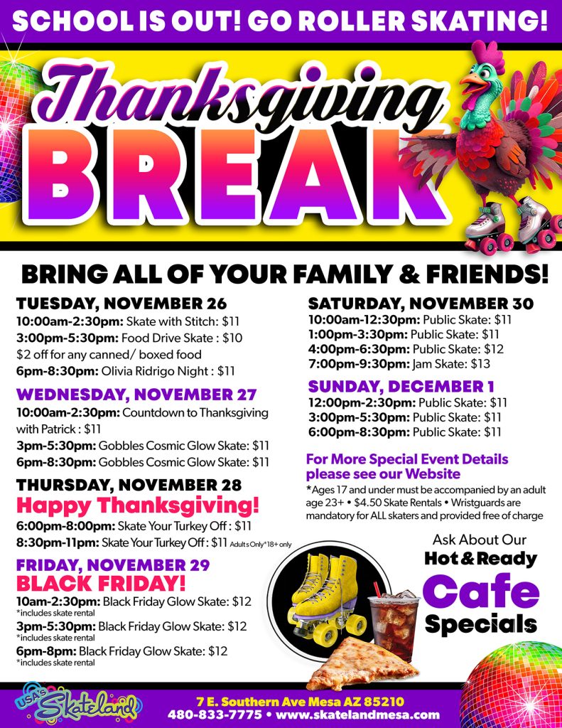 Skateland Mesa Thanksgiving Break 2024