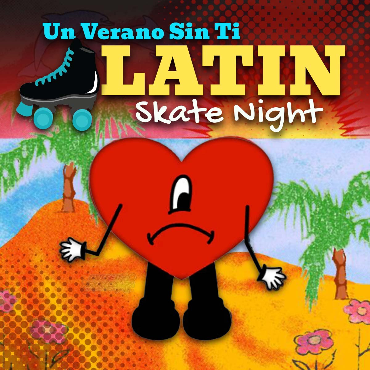 Un Verano Sin Ti Bad Bunny Skate