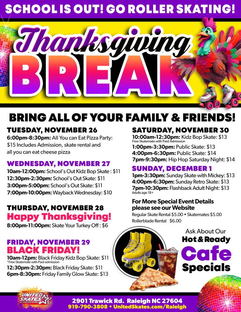 United Skates Raleigh Thanksgiving Break 2024