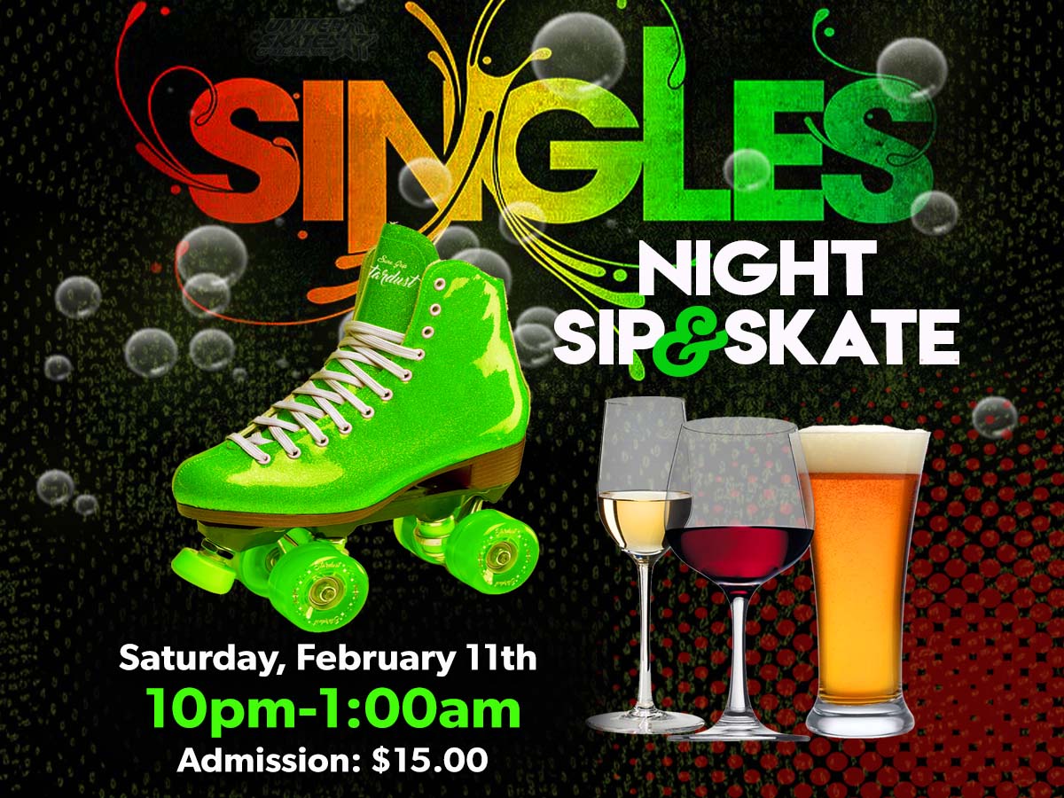 singles night sip & skate at skate world