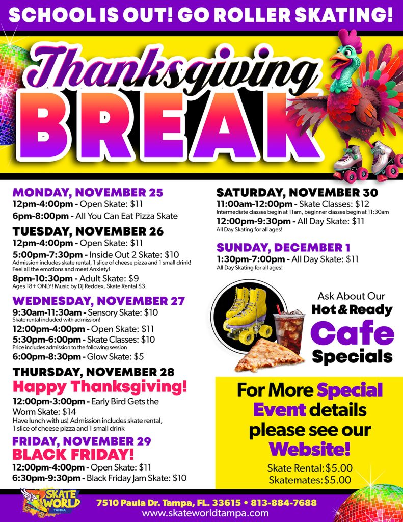 Skate World Tampa Thanksgiving Break 2024