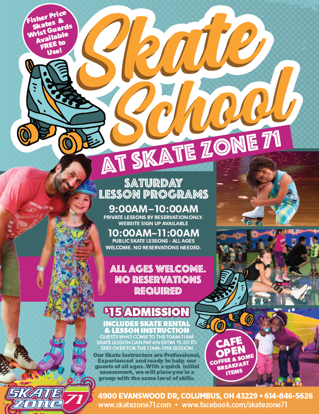 Skate Zone 71 Skate School on Saturdays! Private and Public Lessons available NOW! Call 614-846-5626 for more information.